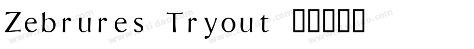 Zebrures Tryout字体转换